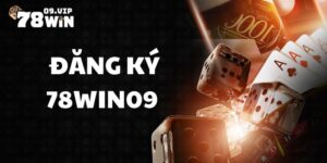 Hướng dẫn đăng ký 78win09